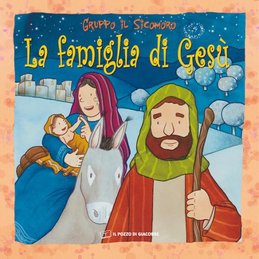 Famiglia di Gesù (La) Il Pozzo di Giacobbe Editore