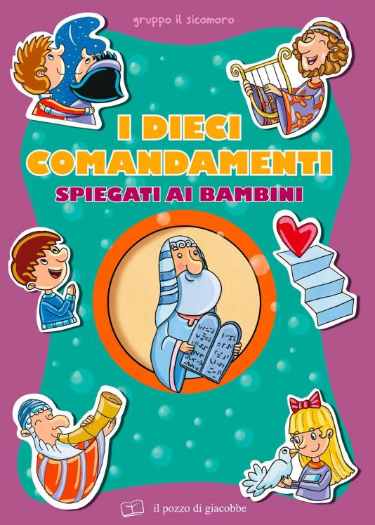 I Dieci Comandamenti Spiegati Ai Bambini Del Catechismo