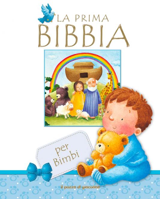 Prima Bibbia per bimbi (La)