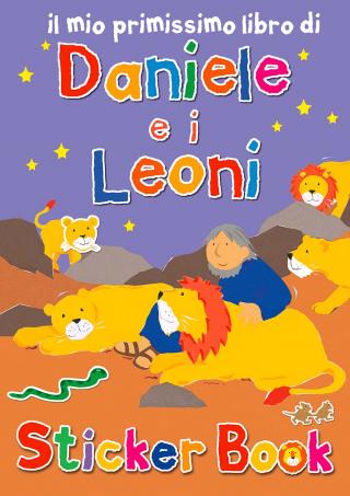 Mio primissimo libro di Daniele e i leoni (Il)