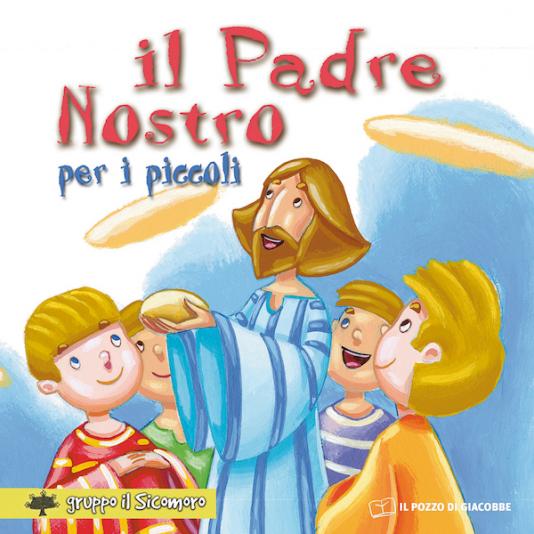 Spiegazione Del Padre Nostro Per Bambini
