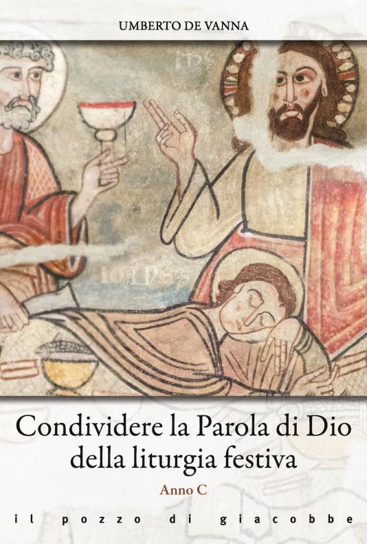 Condividere la Parola di Dio della liturgia festiva - Anno C