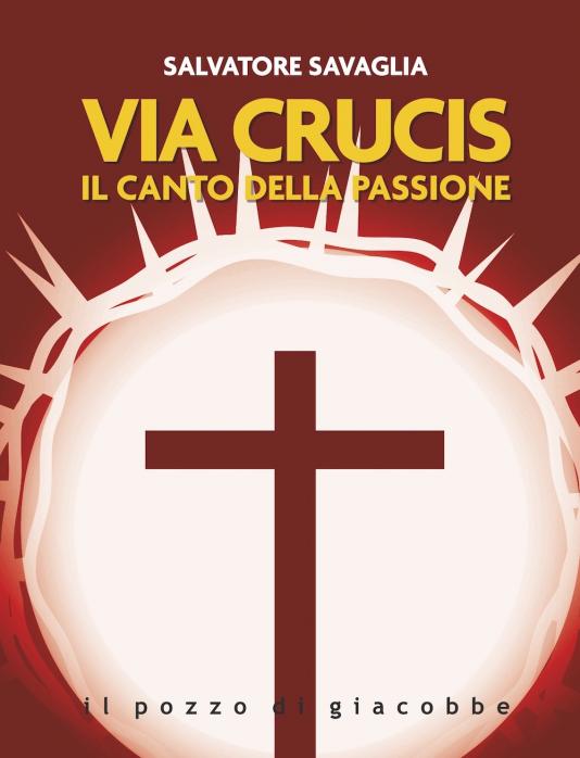 Via Crucis Il canto della passione