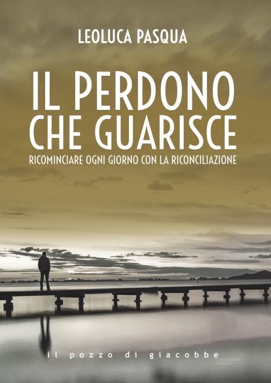 Il perdono che guarisce