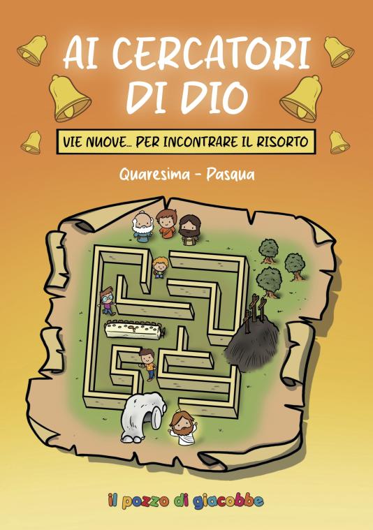 Ai cercatori di Dio - Quaresima Pasqua