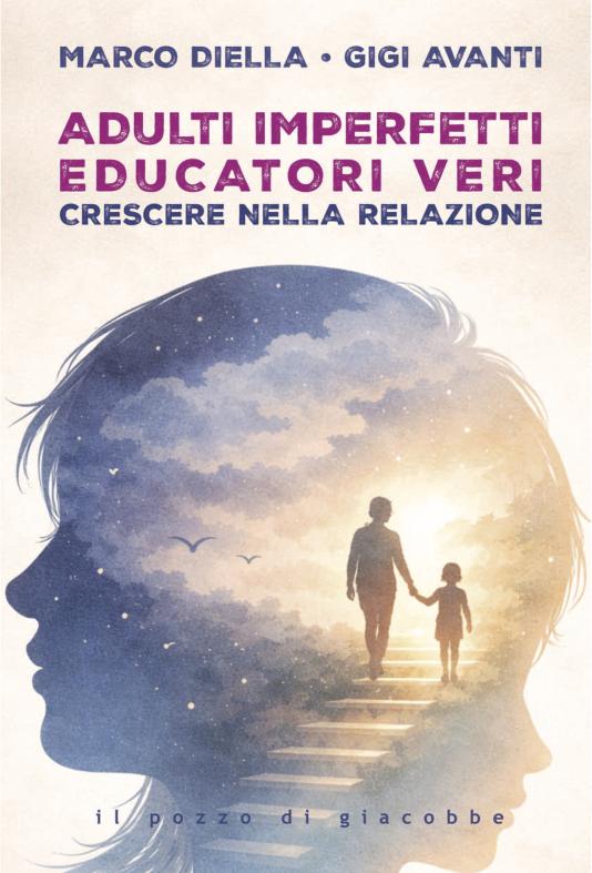 Adulti imperfetti, educatori veri