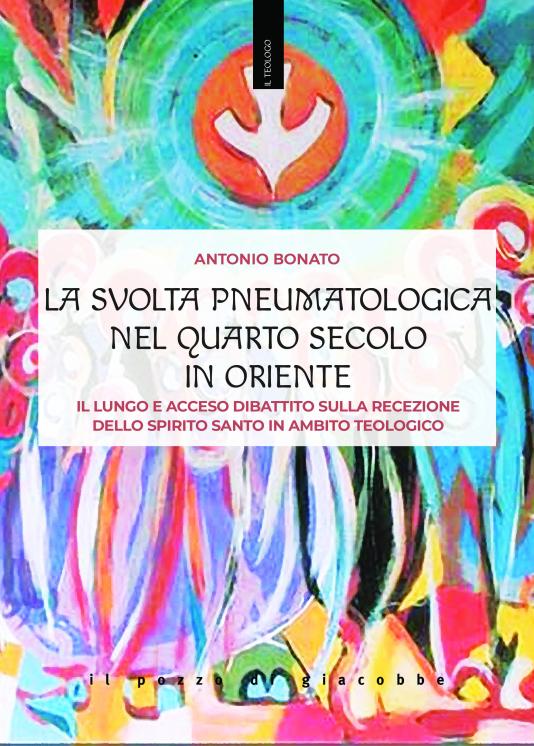 La svolta pneumatologica nel quarto secolo in Oriente