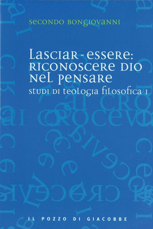 Lasciar-Essere: Riconoscere Dio nel pensare