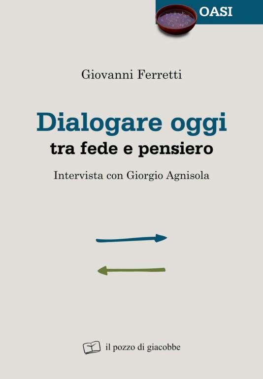 Dialogare oggi tra fede e pensiero