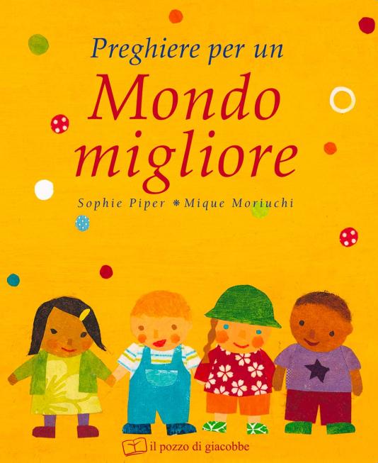 Preghiere per un mondo migliore