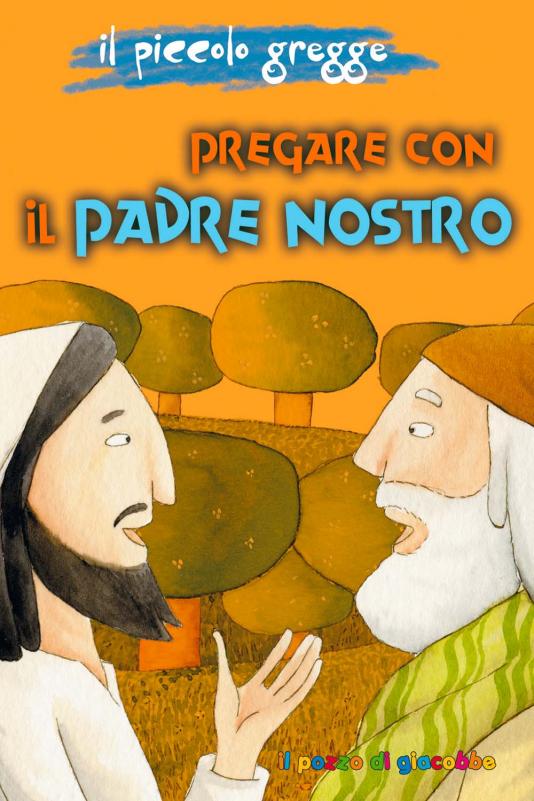 Pregare con il Padre Nostro