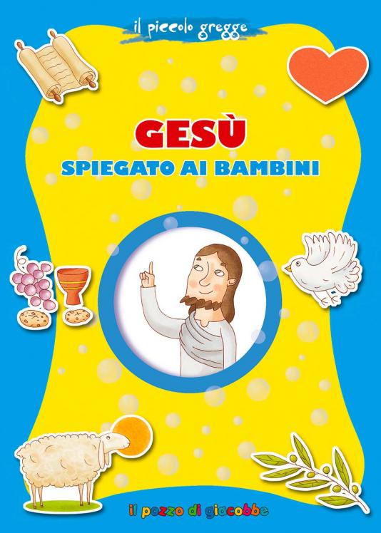 Gesù spiegato ai bambini