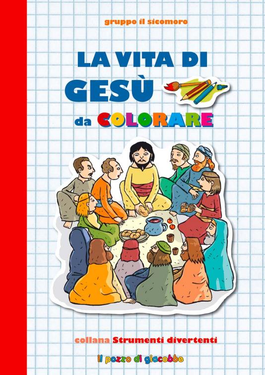 Vita di Gesù da colorare (La)