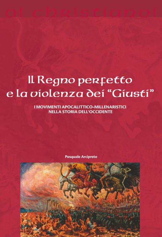 Regno perfetto e la violenza dei "Giusti" (Il)