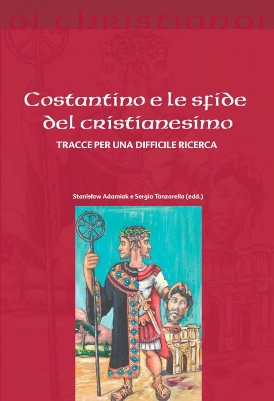 Costantino e le sfide del cristianesimo