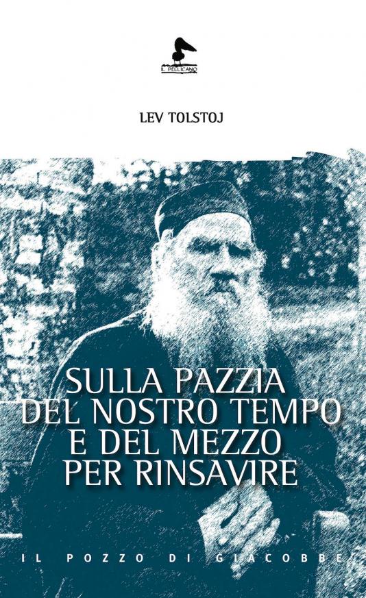 Sulla pazzia del nostro tempo e del mezzo per rinsavire