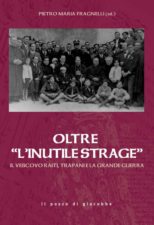 Oltre "l'inutile strage"