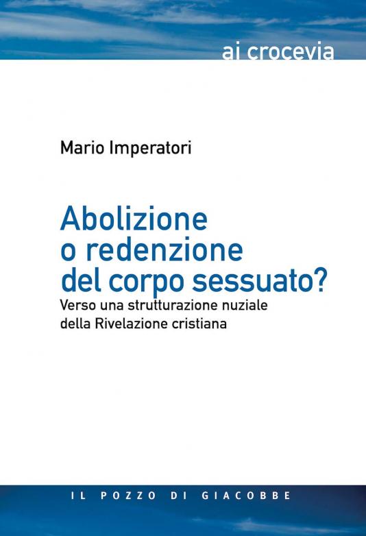 Abolizione o redenzione del corpo sessuato?