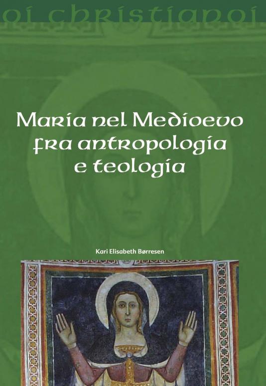 Maria nel Medioevo fra antropologia e teologia