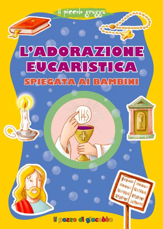 Adorazione eucaristica spiegata ai bambini