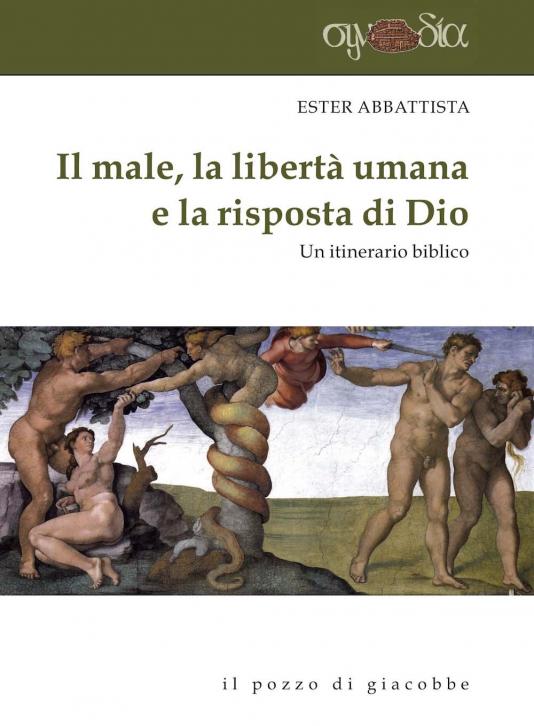 Male, la libertà umana e la risposta di Dio