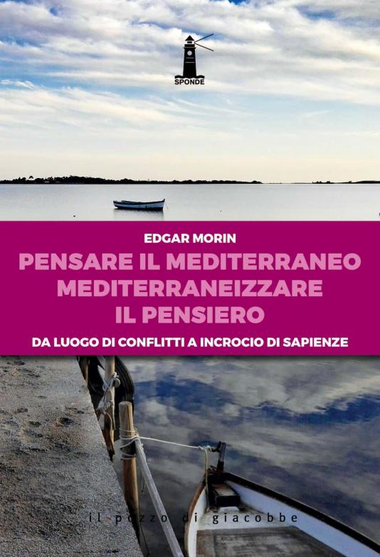 Pensare il mediterraneo mediterraneizzare il pensiero