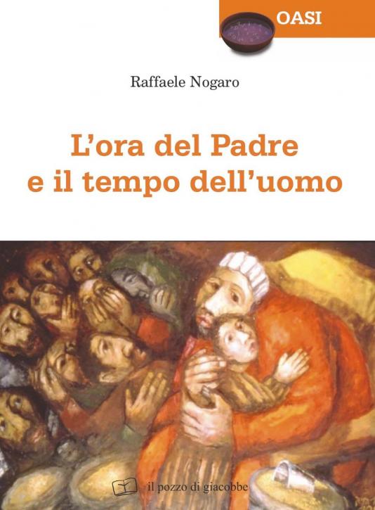 Ora del Padre e il tempo dell'uomo