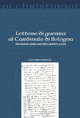 Lettere di guerra al Cardinale di Bologna