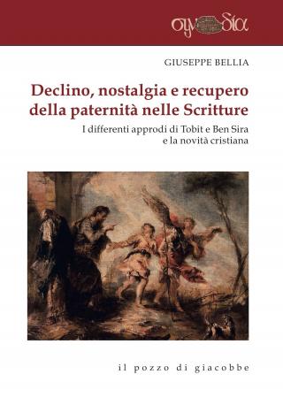 Declino, nostalgia e recupero della paternità nelle Scritture