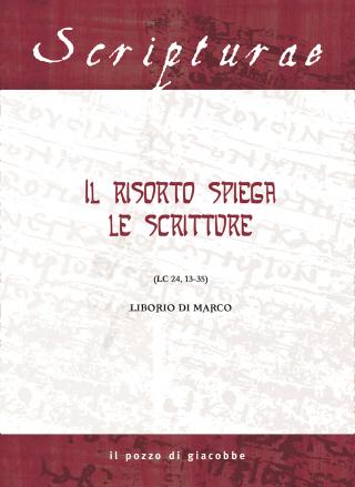 (Il) Risorto spiega le Scritture