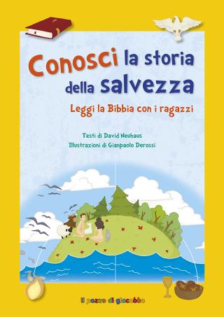 Conosci la storia della Salvezza. Leggi la Bibbia con i ragazzi. - quaderno