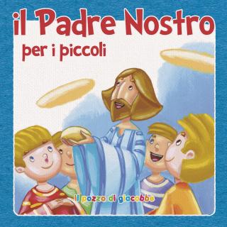 Il Padre Nostro per i piccoli