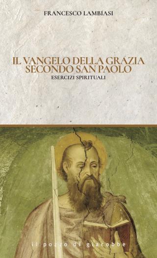 Il Vangelo della grazia secondo san Paolo