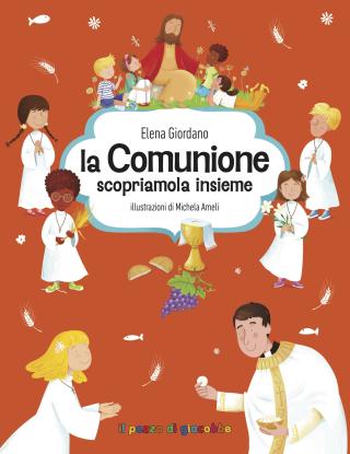 La Comunione scopriamola insieme
