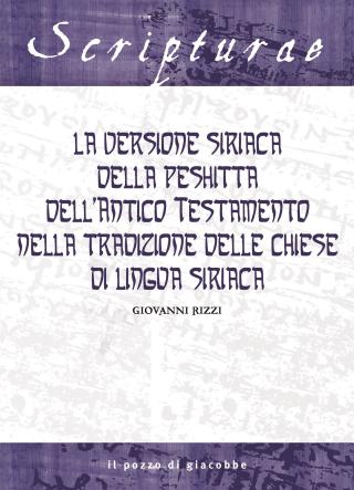 La versione siriaca della Peshitta dell'Antico Testamento nella tradizione delle chiese di lingua siriaca