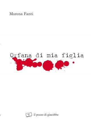 Orfana di mia figlia