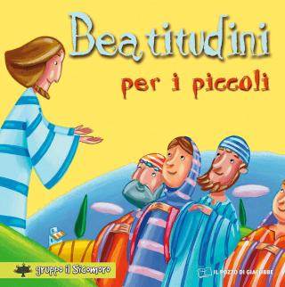 Beatitudini per i piccoli (Le)