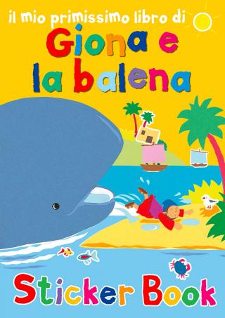 Mio primissimo libro di Giona e la balena (Il)