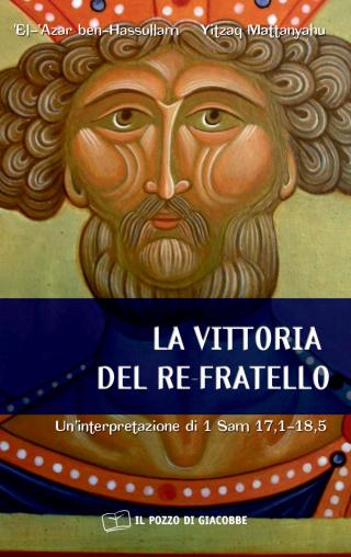 Vittoria del re fratello (La)