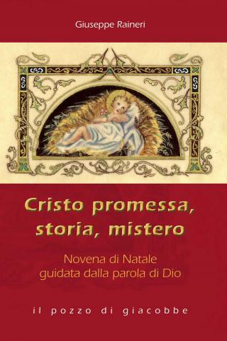 Cristo promessa, storia, mistero