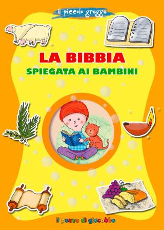 Bibbia spiegata ai bambini (La)