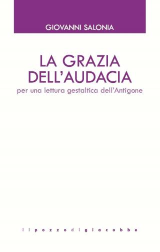 Grazia dell’audacia (La)