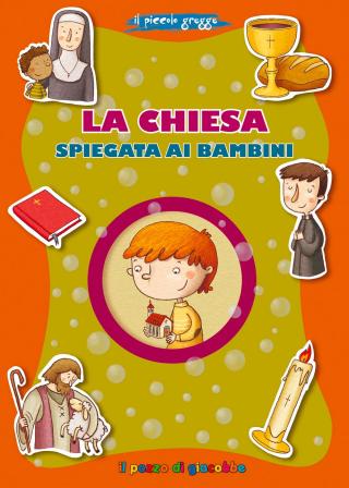 Chiesa spiegata ai bambini (La)