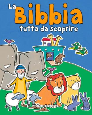 Bibbia tutta da scoprire (La)