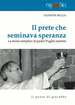 Prete che seminava speranza (Il)