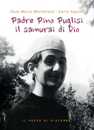 Padre Pino Puglisi il samurai di Dio