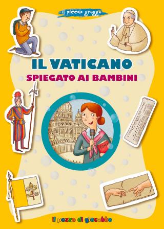 Vaticano spiegato ai bambini (Il)