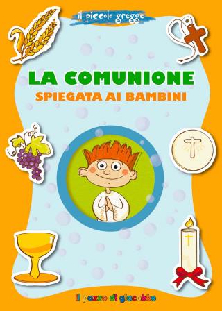 Comunione spiegata ai bambini (La)