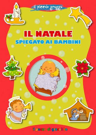 Natale spiegato ai bambini (Il)