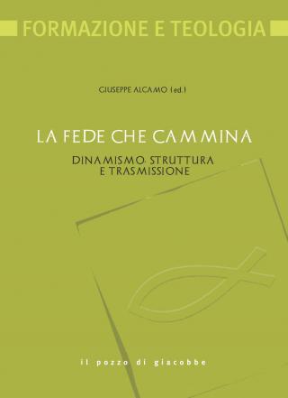 Fede che cammina (La)